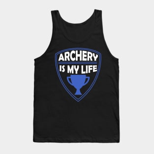 Archery is my Life Gift Tank Top